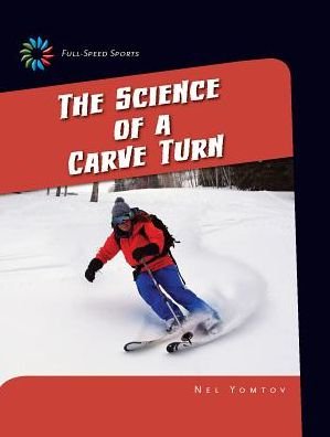Cover for Nel Yomtov · The Science of a Carve Turn (Paperback Bog) (2015)