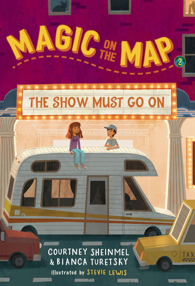 Cover for Courtney Sheinmel · Magic on the Map #2: The Show Must Go On - Magic On The Map (Hardcover Book) (2019)