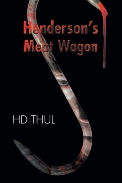 Cover for Hd Thul · Henderson's Meat Wagon (Buch) (2022)