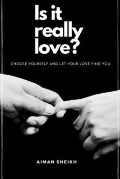 Cover for Aiman Sheikh · Is It Really Love? (Book) (2021)