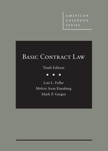 Cover for Lon L. Fuller · Basic Contract Law - CasebookPlus - American Casebook Series (Multimedia) (Hardcover Book) [10 Revised edition] (2018)