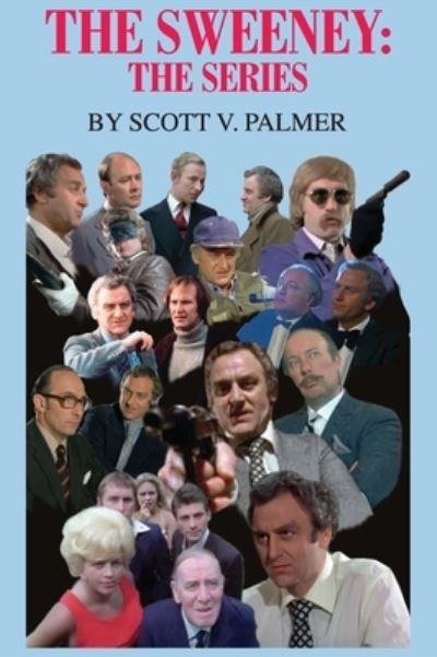 Cover for Scott V Palmer · The Sweeney (Hardcover Book) (2019)