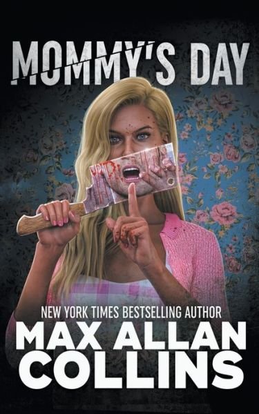 Cover for Max Allan Collins · Mommy's Day (Paperback Bog) (2020)