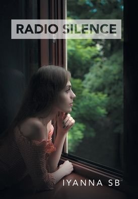 Cover for Iyanna Sb · Radio Silence (Innbunden bok) (2020)