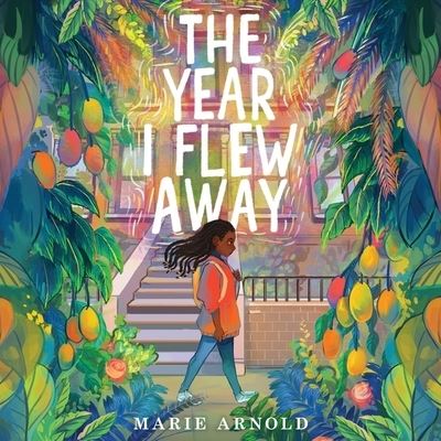 Cover for Marie Arnold · The Year I Flew Away Lib/E (CD) (2021)