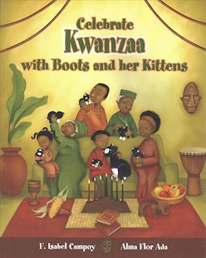 Cover for Alma Flor Ada · Celebrate Kwanzaa with Boots and Her Kittens (Paperback Book) (2007)