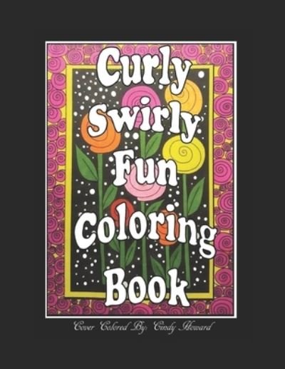 Cover for Ms Deborah L. McDonald · Curly, Swirly Fun Coloring Book (Paperback Bog) (2019)