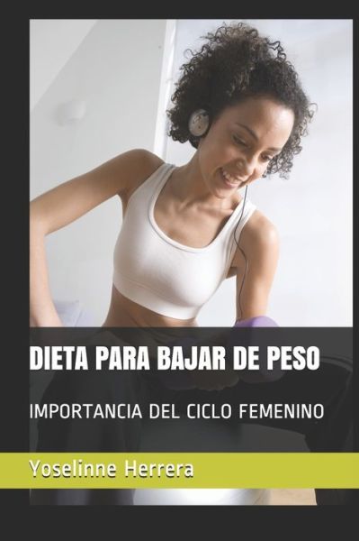 Cover for Yoselinne Herrera · Dieta Para Bajar de Peso (Paperback Book) (2019)