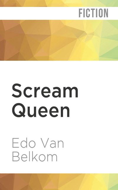 Cover for Edo Van Belkom · Scream Queen (CD) (2022)