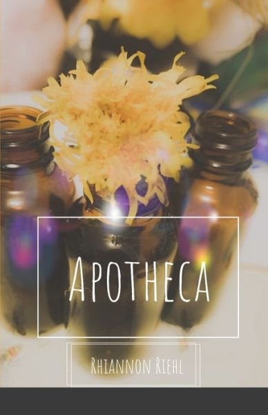 Cover for Rhiannon Riehl · Apotheca (Buch) (2020)