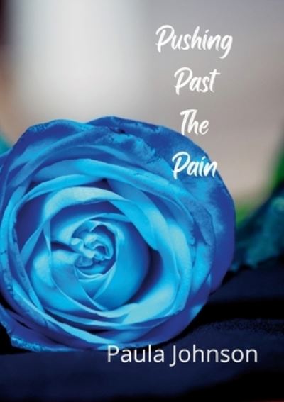 Cover for Paula Johnson · Pushing Past the Pain (Book) (2021)