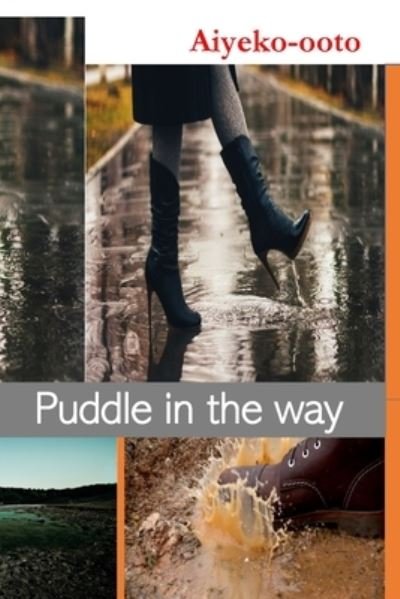 Cover for Cash Onadele · Puddle in The Way (Paperback Book) (2020)