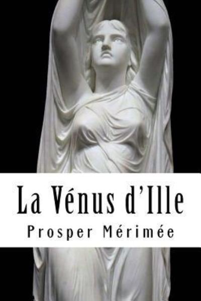 Cover for Prosper Merimee · La V nus d'Ille (Paperback Book) (2018)