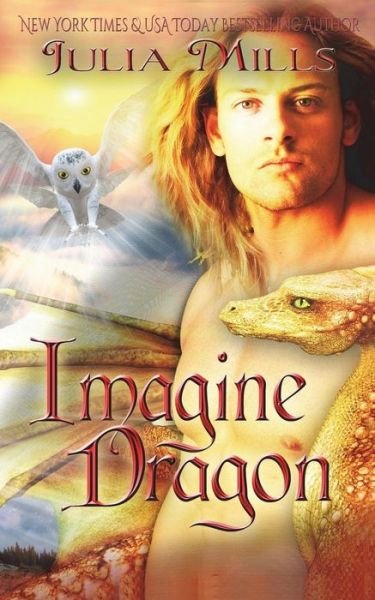 Imagine Dragon - Julia Mills - Books - CreateSpace Independent Publishing Platf - 9781720353706 - May 25, 2018
