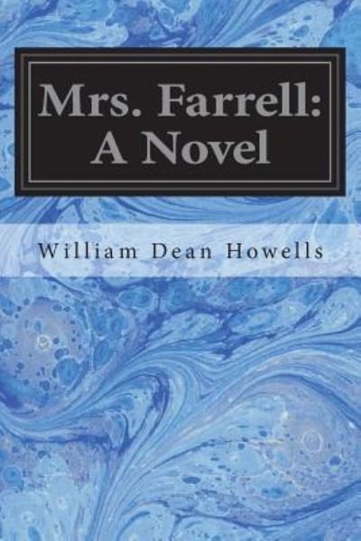 Cover for William Dean Howells · Mrs. Farrell (Paperback Book) (2018)
