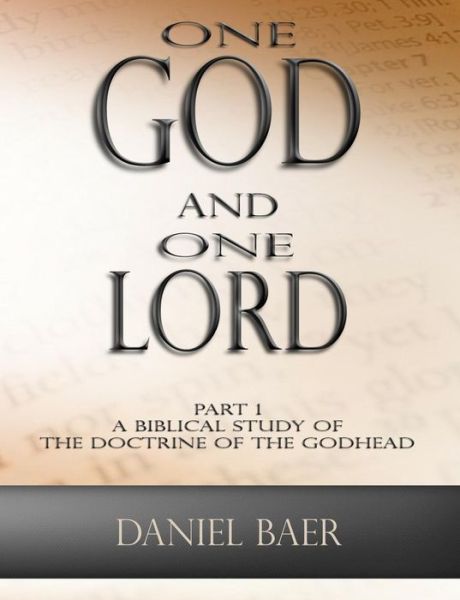 Cover for Daniel Baer · One God and One Lord (Paperback Book) (2018)