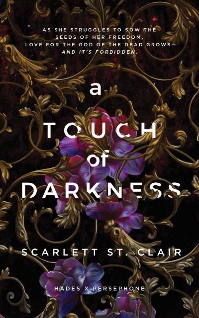 Cover for Scarlett St. Clair · A Touch of Darkness: A Dark and Enthralling Reimagining of the Hades and Persephone Myth - Hades x Persephone Saga (Paperback Bog) (2021)