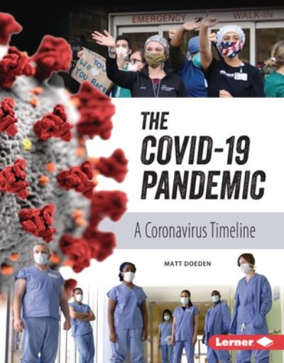 Cover for Matt Doeden · The COVID-19 Pandemic (Book) (2021)