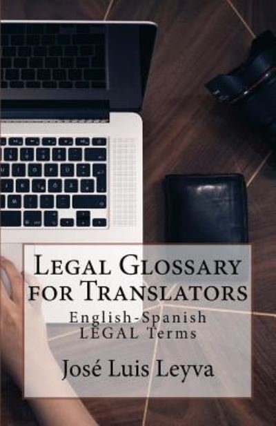Cover for Jose Luis Leyva · Legal Glossary for Translators (Paperback Book) (2018)