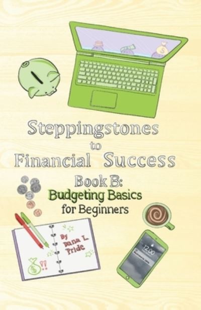 Cover for Dana Pride · Steppingstones to Financial Success (Paperback Book) (2021)