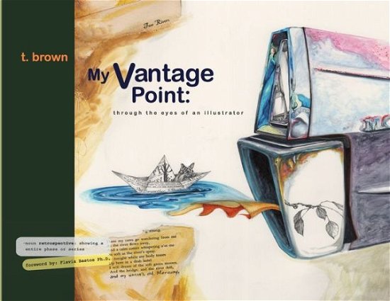 Cover for Troy Brown · My Vantage Point: A retrospective through the eyes of illustration (Taschenbuch) [Pop Editorial Services, LLC edition] (2020)