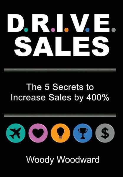 Cover for Woody Woodward · DRIVE Sales (Inbunden Bok) (2020)