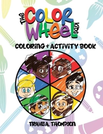 Cover for Travis a Thompson · Color Wheel Kids (Book) (2022)