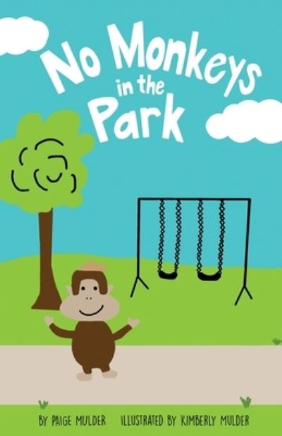 Cover for Paige Mulder · No Monkeys in the Park (Paperback Book) (2021)