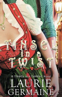 Cover for Laurie Germaine · Tinsel in a Twist (Paperback Book) (2021)