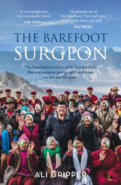 Cover for Ali Gripper · Barefoot Surgeon: The inspirational story of Dr Sanduk Ruit, the eye surgeon giving sight and hope to the world's poor (Paperback Book) (2018)