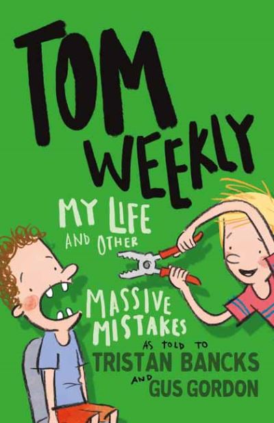 Cover for Tristan Bancks · Tom Weekly 3: My Life and Other Massive Mistakes (Paperback Book) (2021)