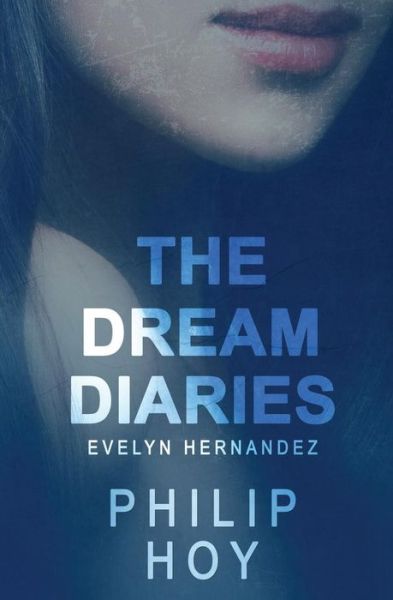 Cover for Philip Hoy · The Dream Diaries (Taschenbuch) (2016)