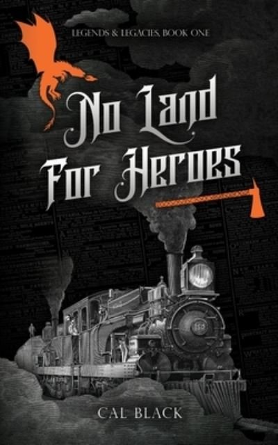 Cover for Cal Black · No Land For Heroes - Legends &amp; Legacies (Paperback Book) (2022)
