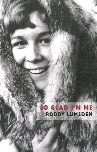 Cover for Roddy Lumsden · So Glad I'm Me (Paperback Book) (2017)