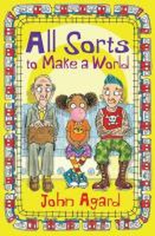 Cover for John Agard · All Sorts to Make a World (Paperback Book) (2014)