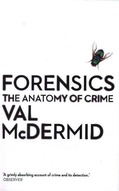Cover for Val McDermid · Forensics: The Anatomy of Crime (Paperback Bog) [Main edition] (2015)