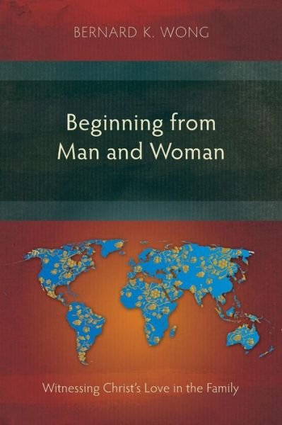 Cover for Bernard K Wong · Beginning from Man and Woman (Pocketbok) (2017)