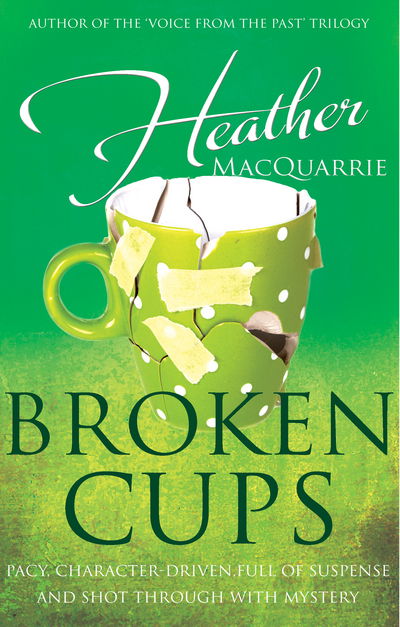 Cover for Heather MacQuarrie · Broken Cups (Paperback Book) [UK edition] (2016)