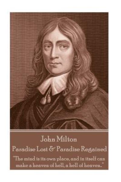 Cover for Professor John Milton · John Milton - Paradise Lost &amp; Paradise Regained (Paperback Book) (2017)