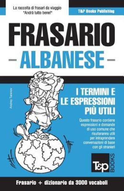 Cover for Andrey Taranov · Frasario Italiano-Albanese e vocabolario tematico da 3000 vocaboli (Paperback Bog) (2018)