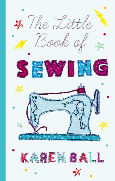 Cover for Karen Ball · The Little Book of Sewing (Innbunden bok) (2019)