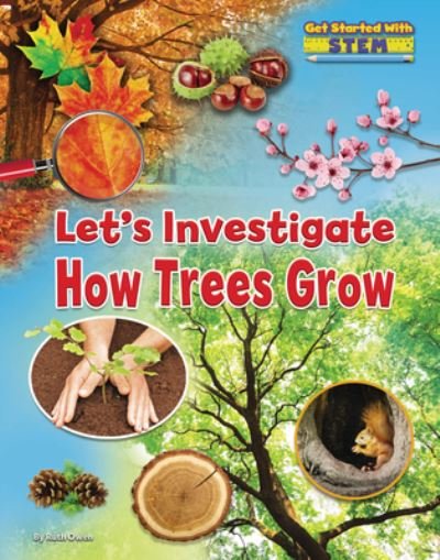 Cover for Ruth Owen · Let's Investigate How Trees Grow (Inbunden Bok) (2022)