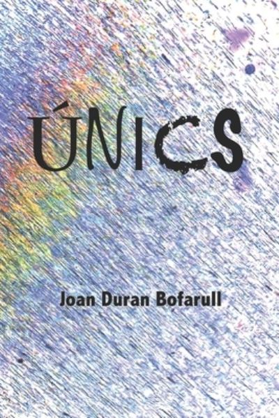 Cover for Joan Duran Bofarull · Unics (Paperback Book) (2019)