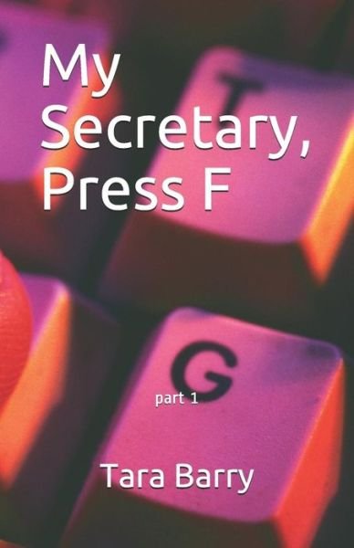 Cover for Tara Barry · My Secretary, Press F (Pocketbok) (2019)