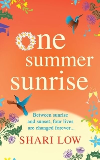 Cover for Shari Low · One Summer Sunrise: An uplifting escapist read from author Shari Low (Gebundenes Buch) (2021)