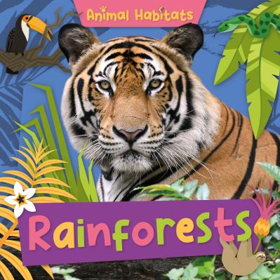 Cover for Leatherland, Noah (Booklife Publishing Ltd) · Rainforests - Animal Habitats (Paperback Book) (2024)