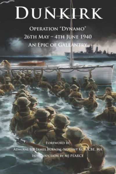 Cover for Admiral SirJames Burnell-Nugent · Dunkirk Operation Dynamo: 26th - 4th June 1940 An Epic of Gallantry - Britannia Royal Naval Histories of World War II (Pocketbok) (2020)