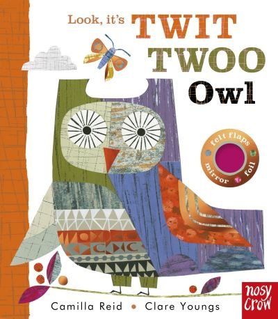 Cover for Reid, Camilla (Editorial Director) · Look, It's Twit Twoo Owl - Look, It's (Board book) (2022)