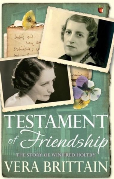 Cover for Vera Brittain · Testament of Friendship: The Story of Winifred Holtby - Virago Modern Classics (Taschenbuch) (2012)