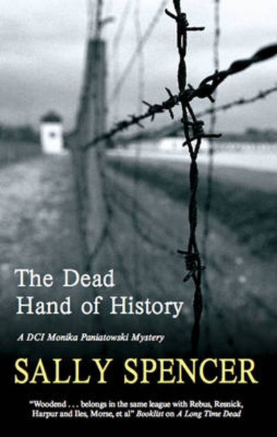 Cover for Sally Spencer · The Dead Hand of History - A DCI Monika Paniatowski Mystery (Paperback Book) [Main edition] (2010)